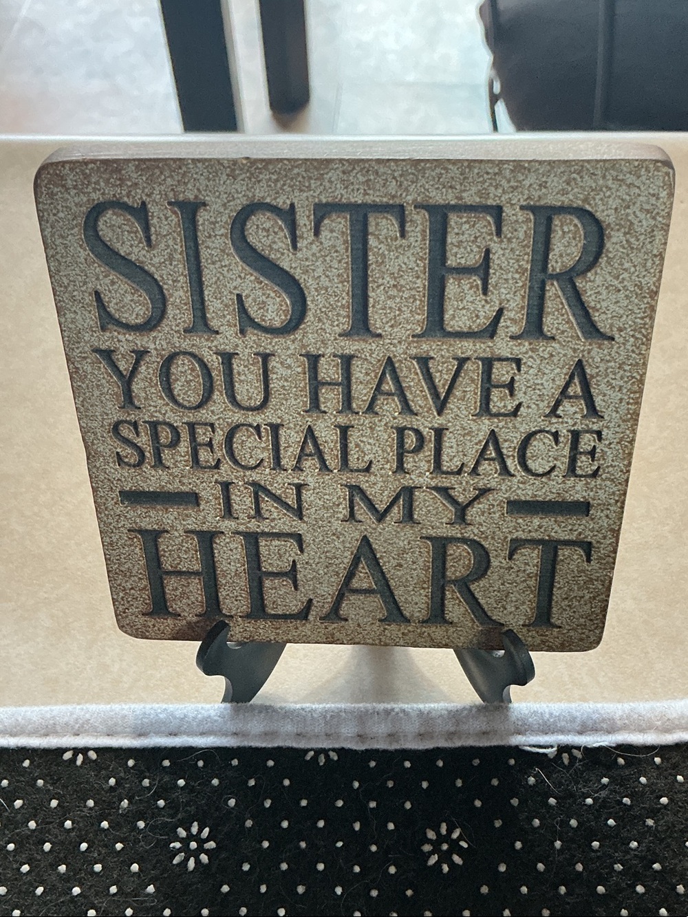 Sister You Have A Special Place In My Heart Decorative Plaque - Tan and Black